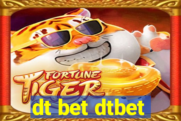 dt bet dtbet